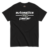 Automatics Are Faster Tee