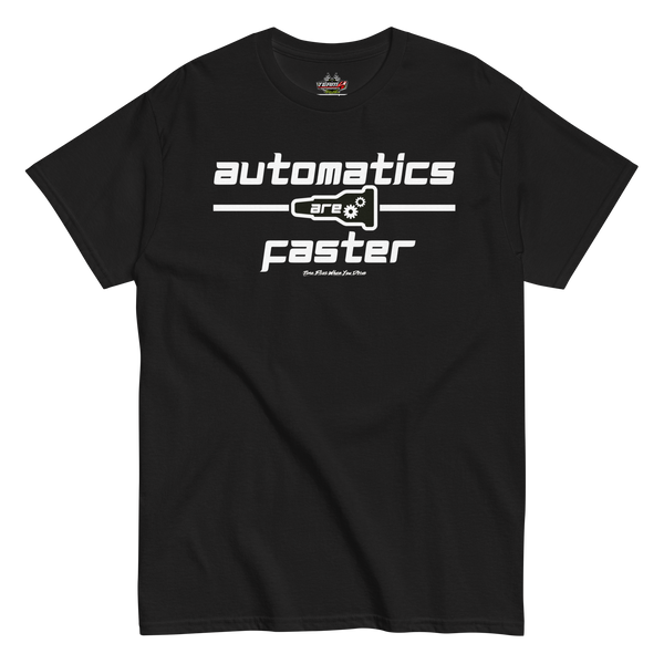Automatics Are Faster Tee